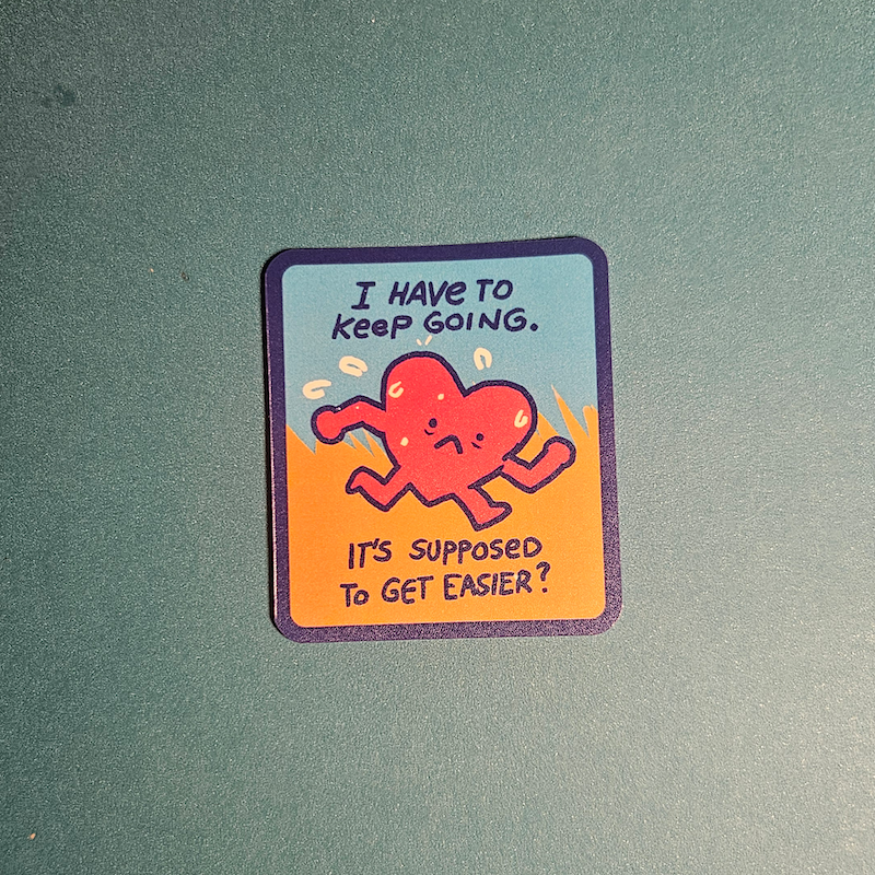 It's Supposed to Get Easier? - Sticker