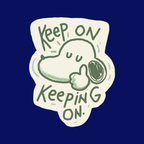 Keep On Keeping On - Sticker
