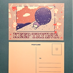 Keep Trying - Postcard/Print