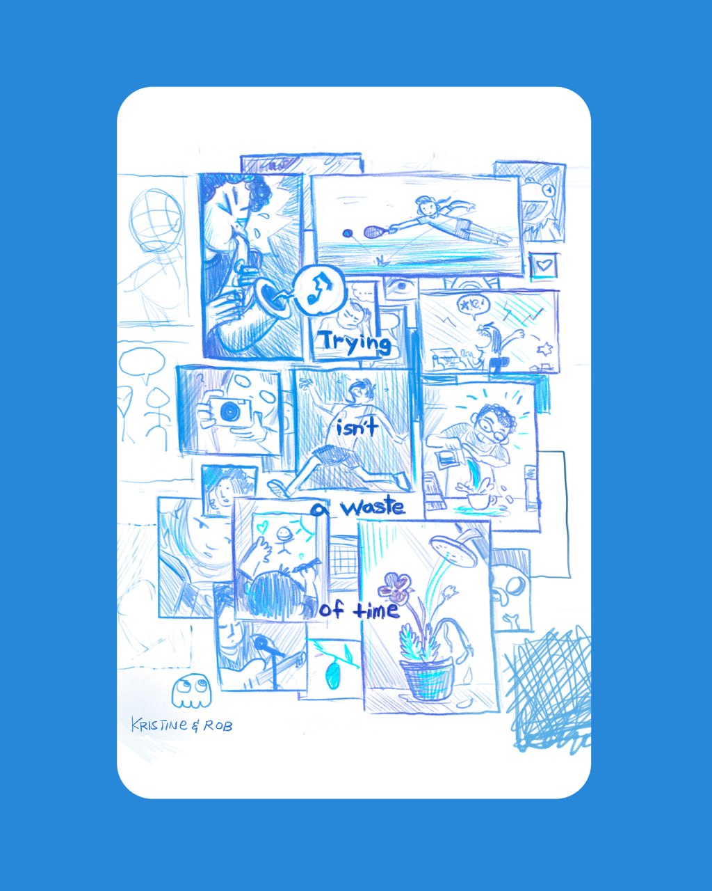 Trying Isn't A Waste Of Time - Print
