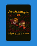 I Have To Keep Going (Lord of the Rings) - Print