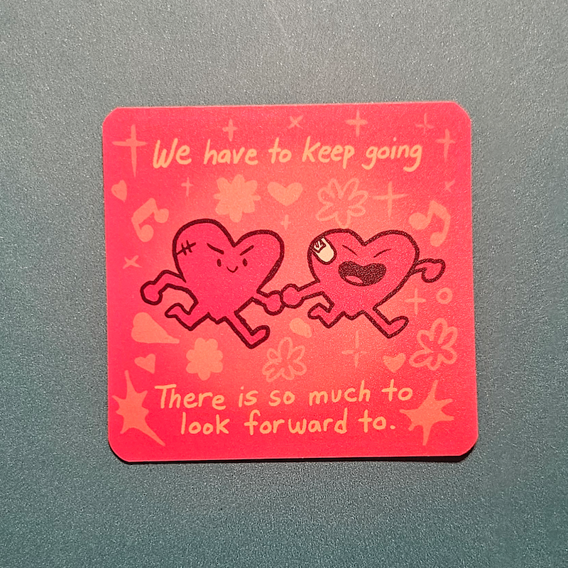 We Have to Keep Going - Sticker