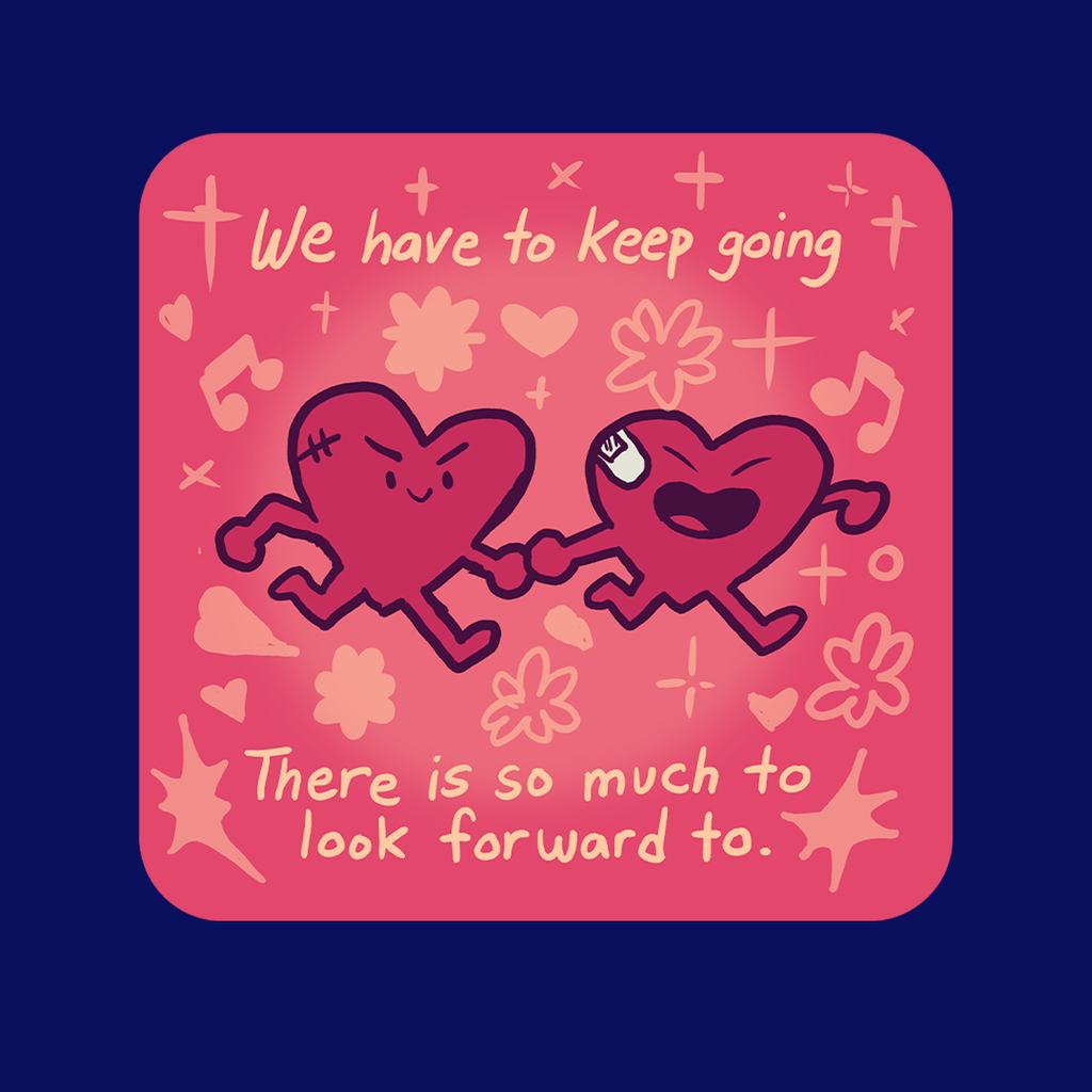 We Have to Keep Going - Sticker